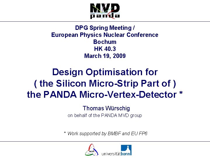 DPG Spring Meeting / European Physics Nuclear Conference Bochum HK 40. 3 March 19,