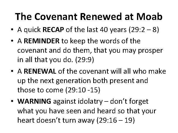 The Covenant Renewed at Moab • A quick RECAP of the last 40 years