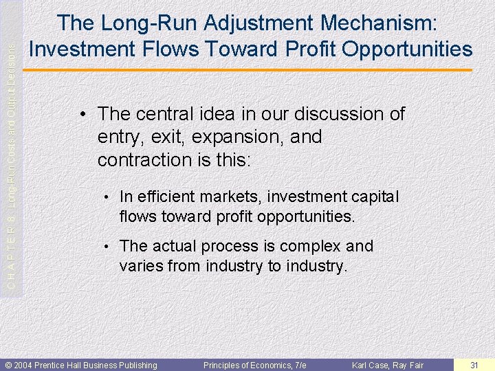 C H A P T E R 8: Long-Run Costs and Output Decisions The