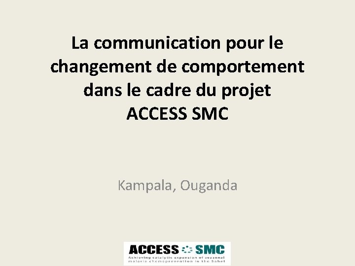 La communication pour le changement de comportement dans