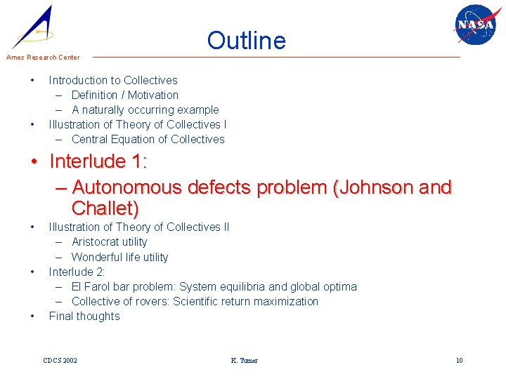 Ames Research Center • • Outline Introduction to Collectives – Definition / Motivation –