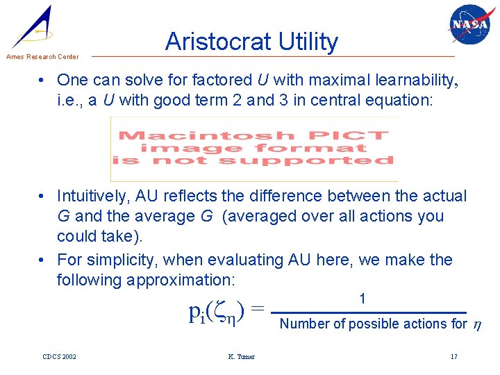 Ames Research Center Aristocrat Utility • One can solve for factored U with maximal