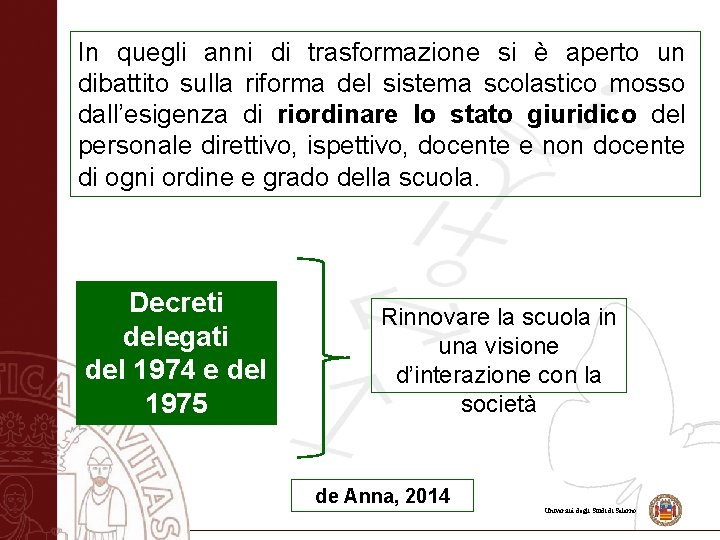 In quegli anni di trasformazione si è aperto un dibattito sulla riforma del sistema