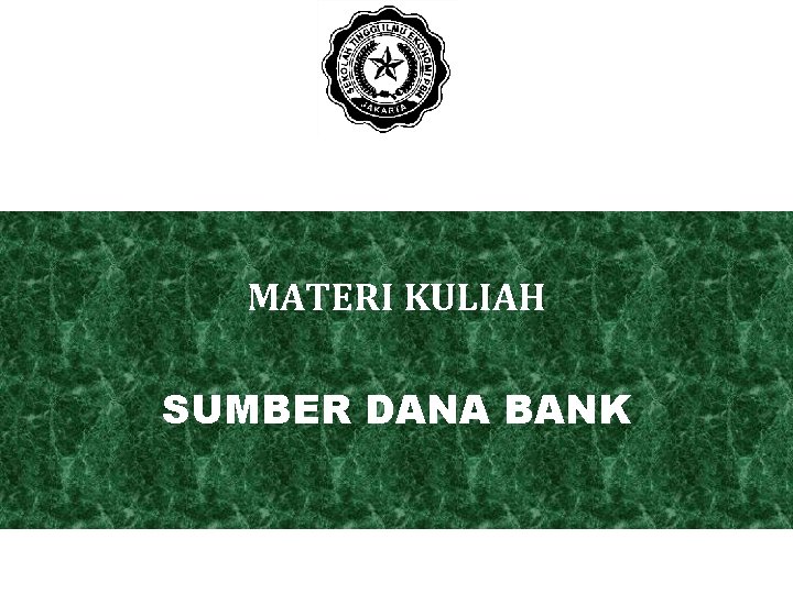 MATERI KULIAH SUMBER DANA BANK 