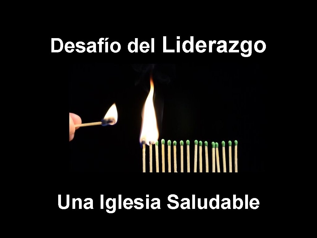 Desafío del Liderazgo Una Iglesia Saludable 