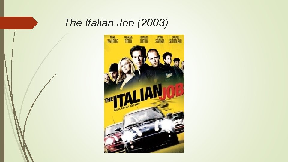 The Italian Job (2003) 