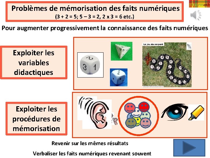 Pour aller plus loin Problèmes de mémorisation des faits numériques (3 + 2 =