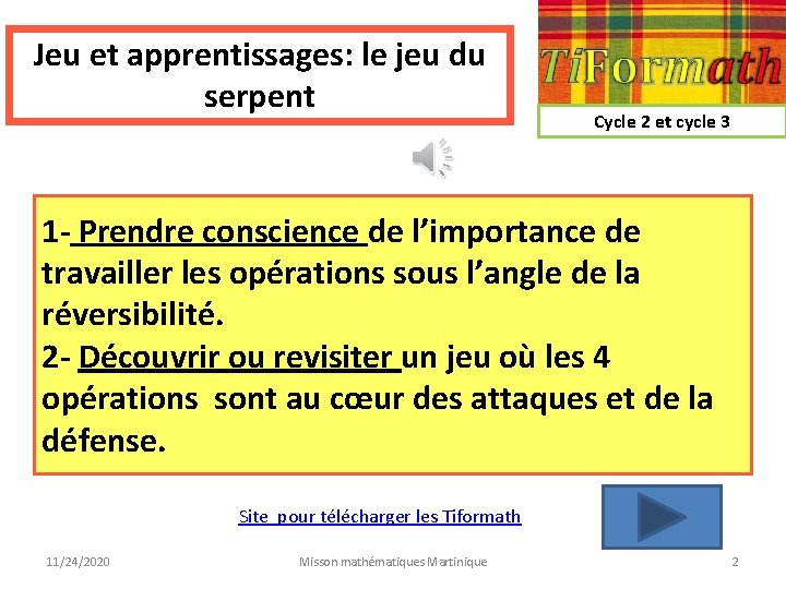 Jeu et apprentissages: le jeu du serpent Cycle 2 et cycle 3 1 -