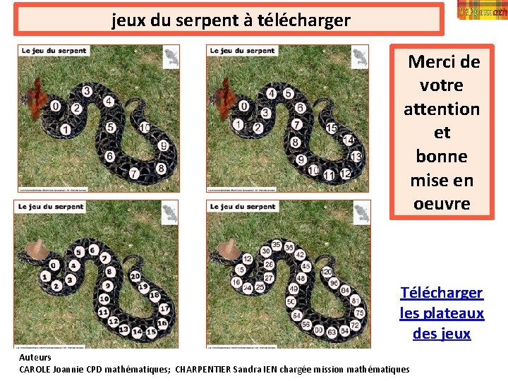  jeux du serpent à télécharger Merci de votre attention et bonne mise en