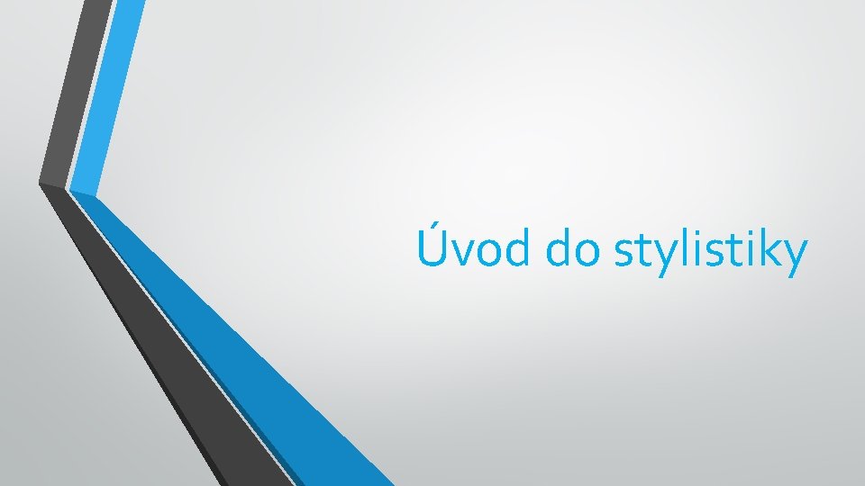 Úvod do stylistiky 