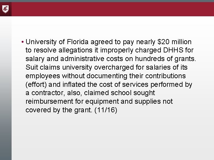 • University of Florida agreed to pay nearly $20 million to resolve allegations • University of Florida agreed to pay nearly $20 million to resolve allegations