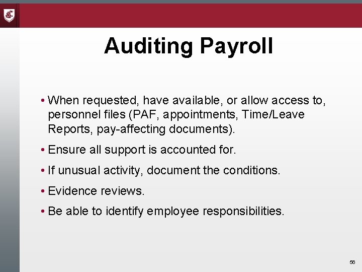 Auditing Payroll • When requested, have available, or allow access to, personnel files (PAF, Auditing Payroll • When requested, have available, or allow access to, personnel files (PAF,