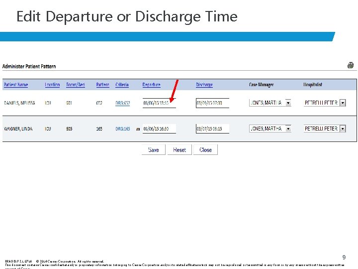 Edit Departure or Discharge Time 9 BRNDEXP 2. 1 0714 © 2014 Cerner Corporation.
