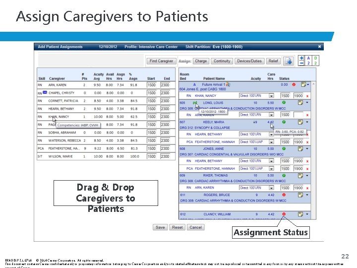 Assign Caregivers to Patients Drag & Drop Caregivers to Patients Assignment Status 22 BRNDEXP