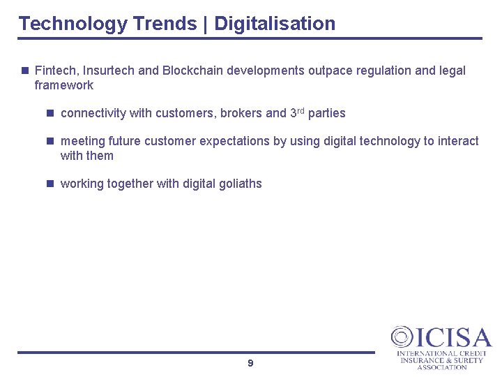 Technology Trends | Digitalisation n Fintech, Insurtech and Blockchain developments outpace regulation and legal