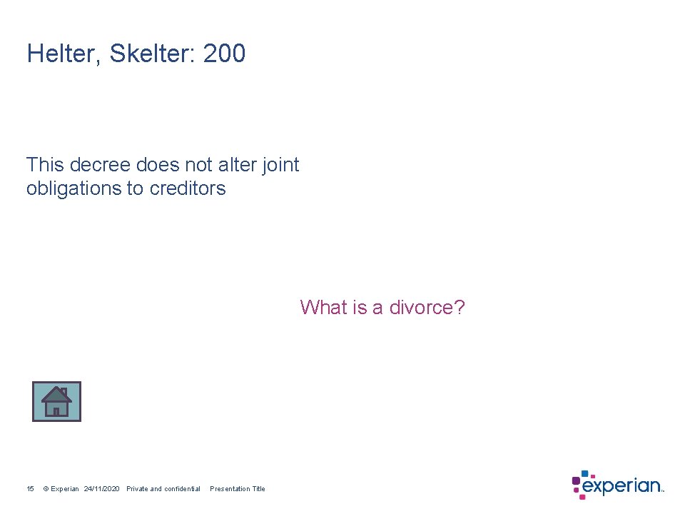 Helter, Skelter: 200 This decree does not alter joint obligations to creditors What is