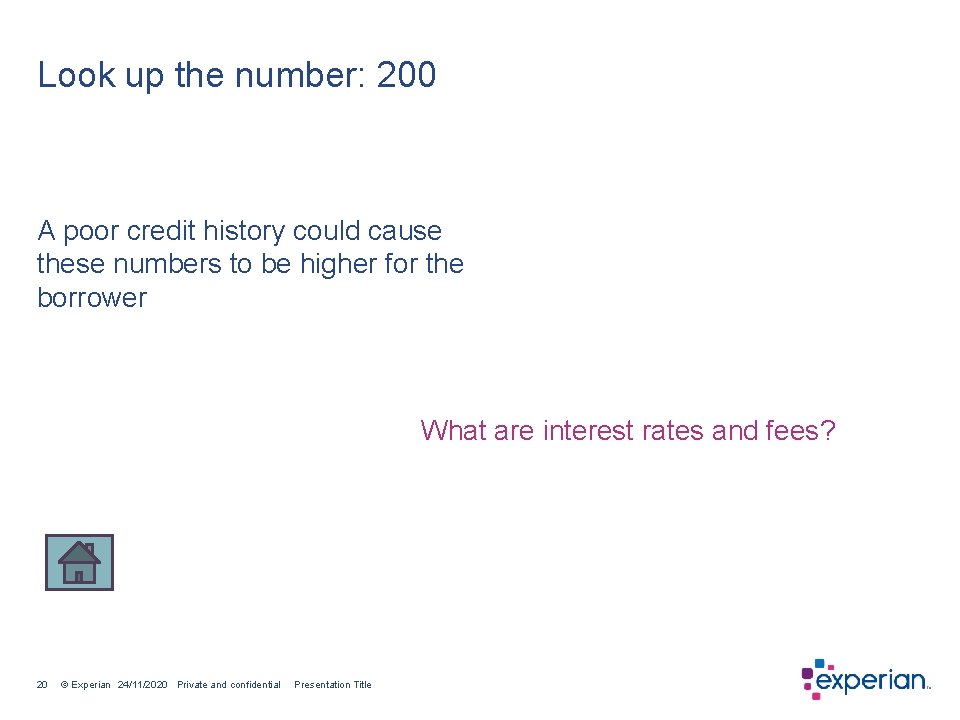 Look up the number: 200 A poor credit history could cause these numbers to