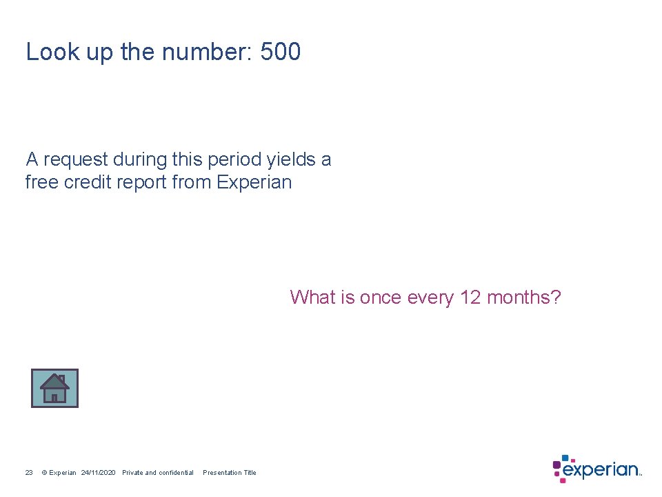 Look up the number: 500 A request during this period yields a free credit
