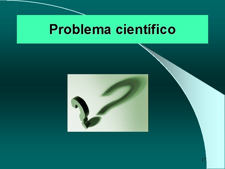 Problema científico 17 