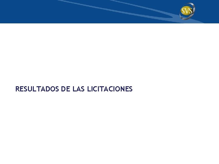 RESULTADOS DE LAS LICITACIONES 