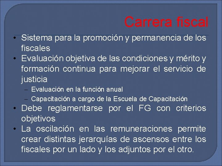 Carrera fiscal • Sistema para la promoción y permanencia de los fiscales • Evaluación