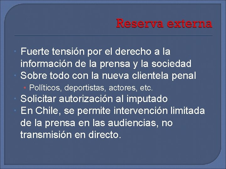  Fuerte tensión por el derecho a la información de la prensa y la