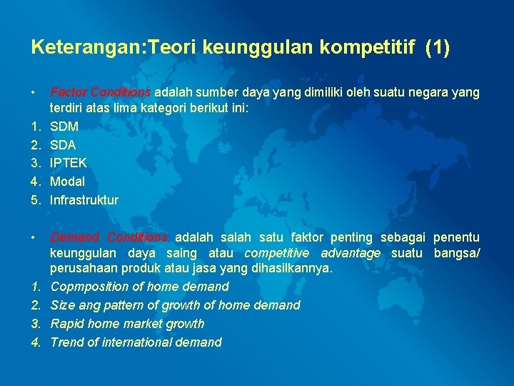 Keterangan: Teori keunggulan kompetitif (1) • 1. 2. 3. 4. 5. • 1. 2.