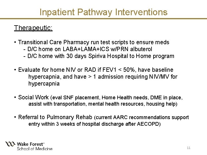 Inpatient Pathway Interventions Therapeutic: • Transitional Care Pharmacy run test scripts to ensure meds Inpatient Pathway Interventions Therapeutic: • Transitional Care Pharmacy run test scripts to ensure meds