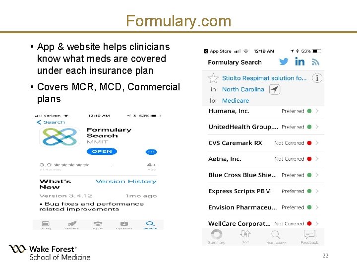 Formulary. com • App & website helps clinicians know what meds are covered under Formulary. com • App & website helps clinicians know what meds are covered under