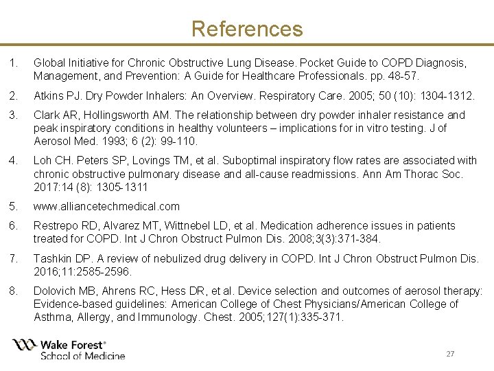 References 1. Global Initiative for Chronic Obstructive Lung Disease. Pocket Guide to COPD Diagnosis, References 1. Global Initiative for Chronic Obstructive Lung Disease. Pocket Guide to COPD Diagnosis,