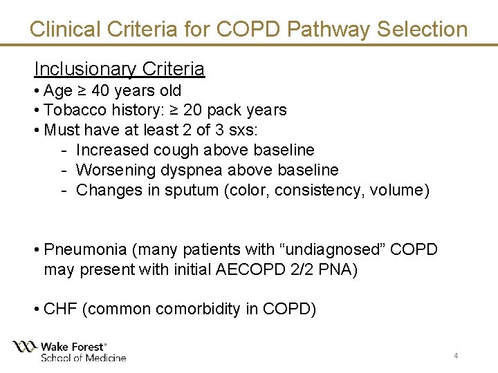 Clinical Criteria for COPD Pathway Selection Inclusionary Criteria • Age ≥ 40 years old Clinical Criteria for COPD Pathway Selection Inclusionary Criteria • Age ≥ 40 years old