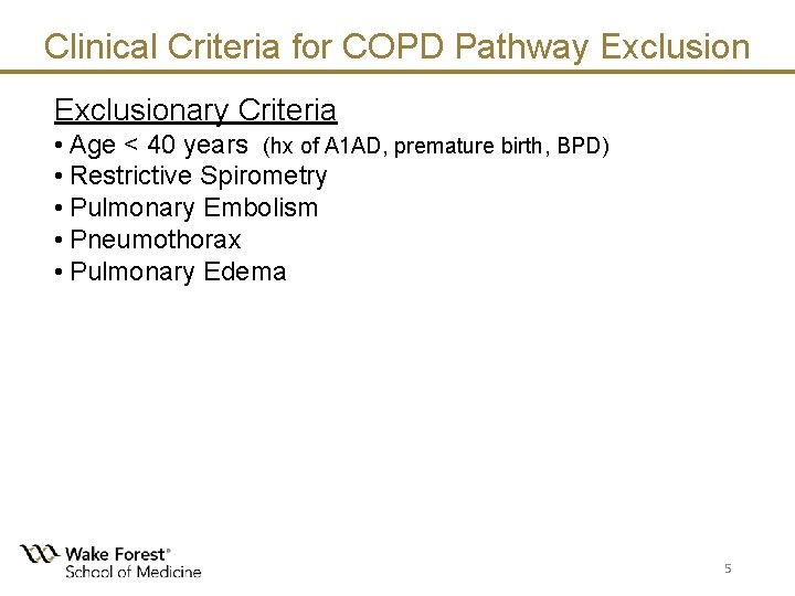 Clinical Criteria for COPD Pathway Exclusionary Criteria • Age < 40 years (hx of Clinical Criteria for COPD Pathway Exclusionary Criteria • Age < 40 years (hx of