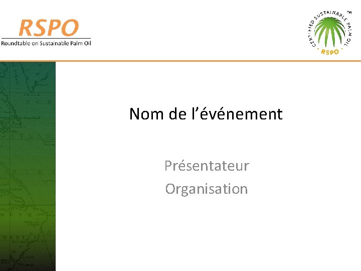 Nom de l’événement Présentateur Organisation 