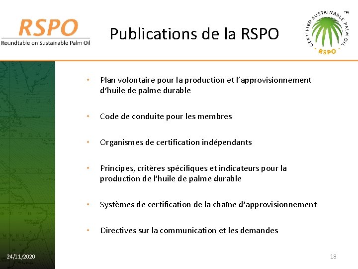 Publications de la RSPO 24/11/2020 • Plan volontaire pour la production et l’approvisionnement d’huile