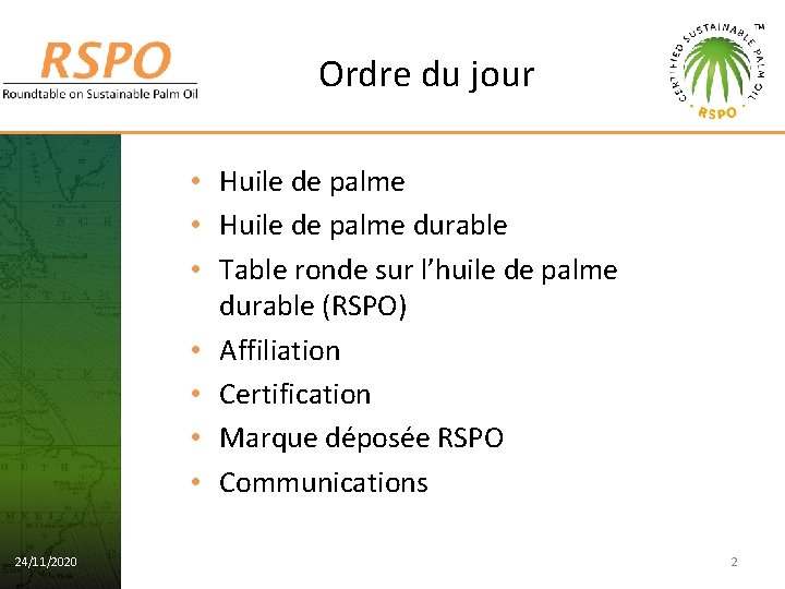 Ordre du jour • Huile de palme durable • Table ronde sur l’huile de