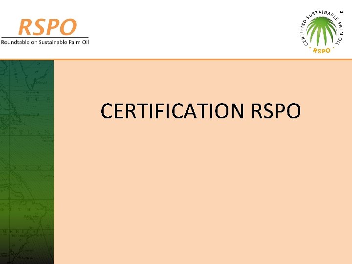 CERTIFICATION RSPO 