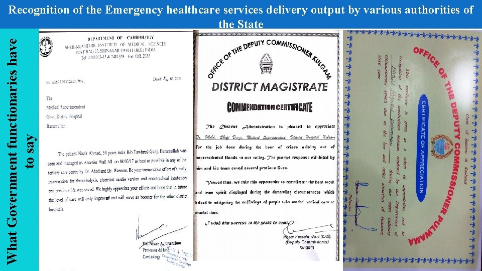 What Government functionaries have to say Recognition of the Emergency healthcare services delivery output
