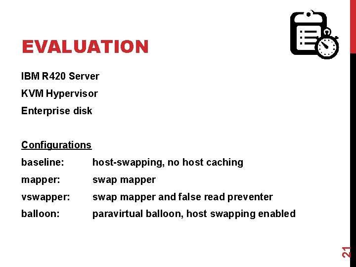 EVALUATION IBM R 420 Server KVM Hypervisor Enterprise disk baseline: host-swapping, no host caching