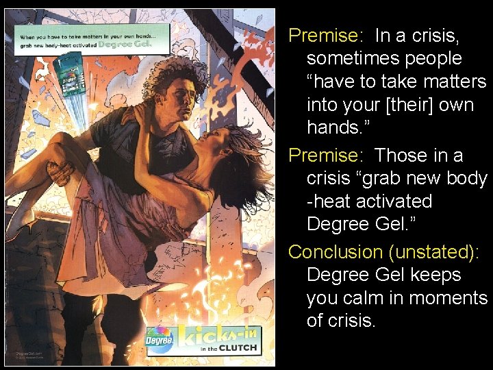 Premise: In a crisis, sometimes people “have to take matters into your [their] own