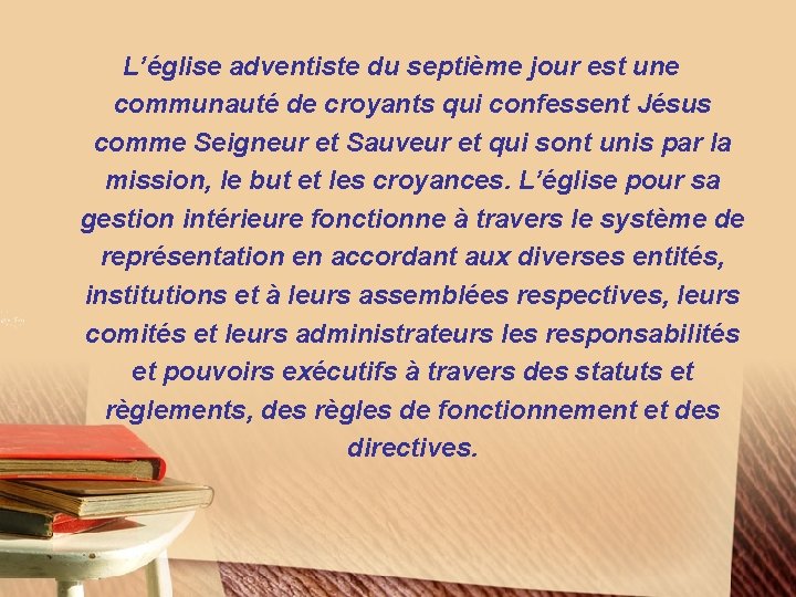 L’église adventiste du septième jour est une communauté de croyants qui confessent Jésus comme