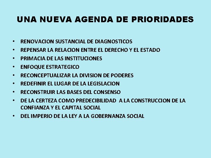 UNA NUEVA AGENDA DE PRIORIDADES RENOVACION SUSTANCIAL DE DIAGNOSTICOS REPENSAR LA RELACION ENTRE EL UNA NUEVA AGENDA DE PRIORIDADES RENOVACION SUSTANCIAL DE DIAGNOSTICOS REPENSAR LA RELACION ENTRE EL