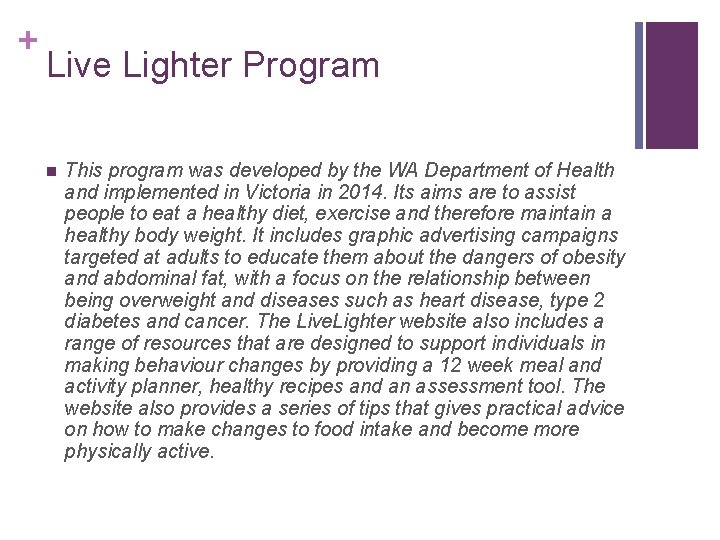+ Live Lighter Program n This program was developed by the WA Department of