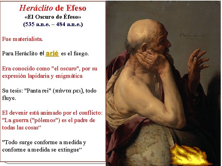 Heráclito de Efeso «El Oscuro de Éfeso» (535 a. n. e. – 484 a.