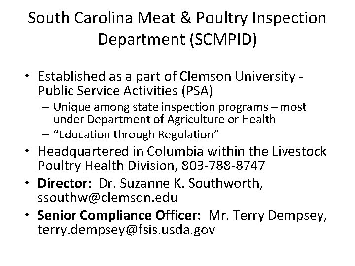 South Carolina Meat & Poultry Inspection Department (SCMPID) • Established as a part of