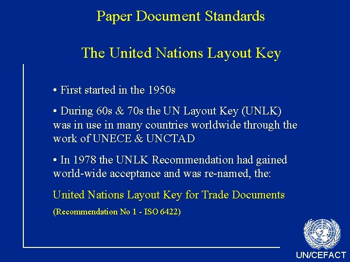 Paper Document Standards The United Nations Layout Key • First started in the 1950