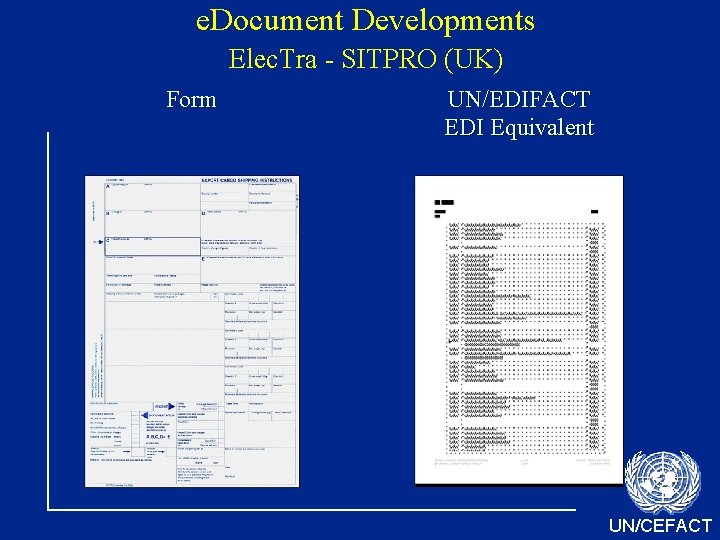 e. Document Developments Elec. Tra - SITPRO (UK) Form UN/EDIFACT EDI Equivalent UN/CEFACT 