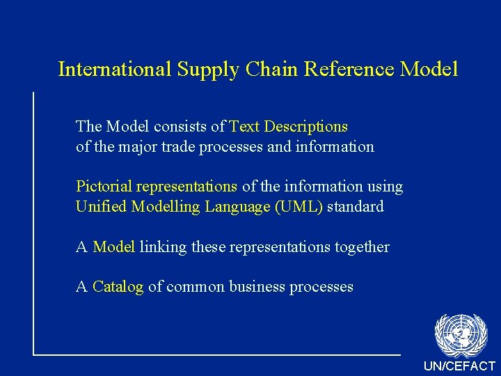International Supply Chain Reference Model The Model consists of Text Descriptions of the major