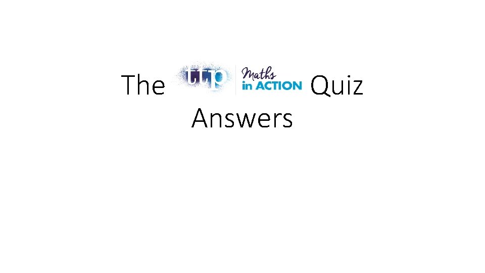 The Answers Quiz 