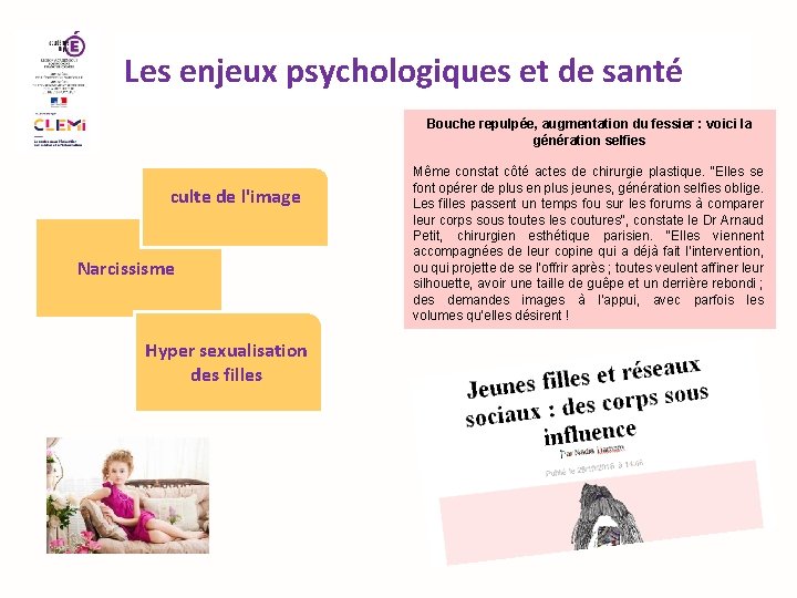 Les enjeux psychologiques et de santé Bouche repulpée, augmentation du fessier : voici la