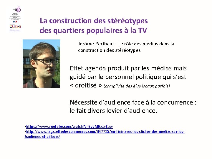 La construction des stéréotypes des quartiers populaires à la TV Jerôme Berthaut - Le